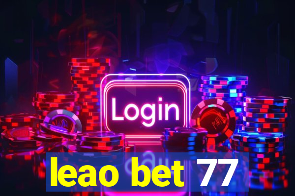 leao bet 77